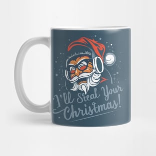 Anti Christmas. I'll steal your Christmas Mug